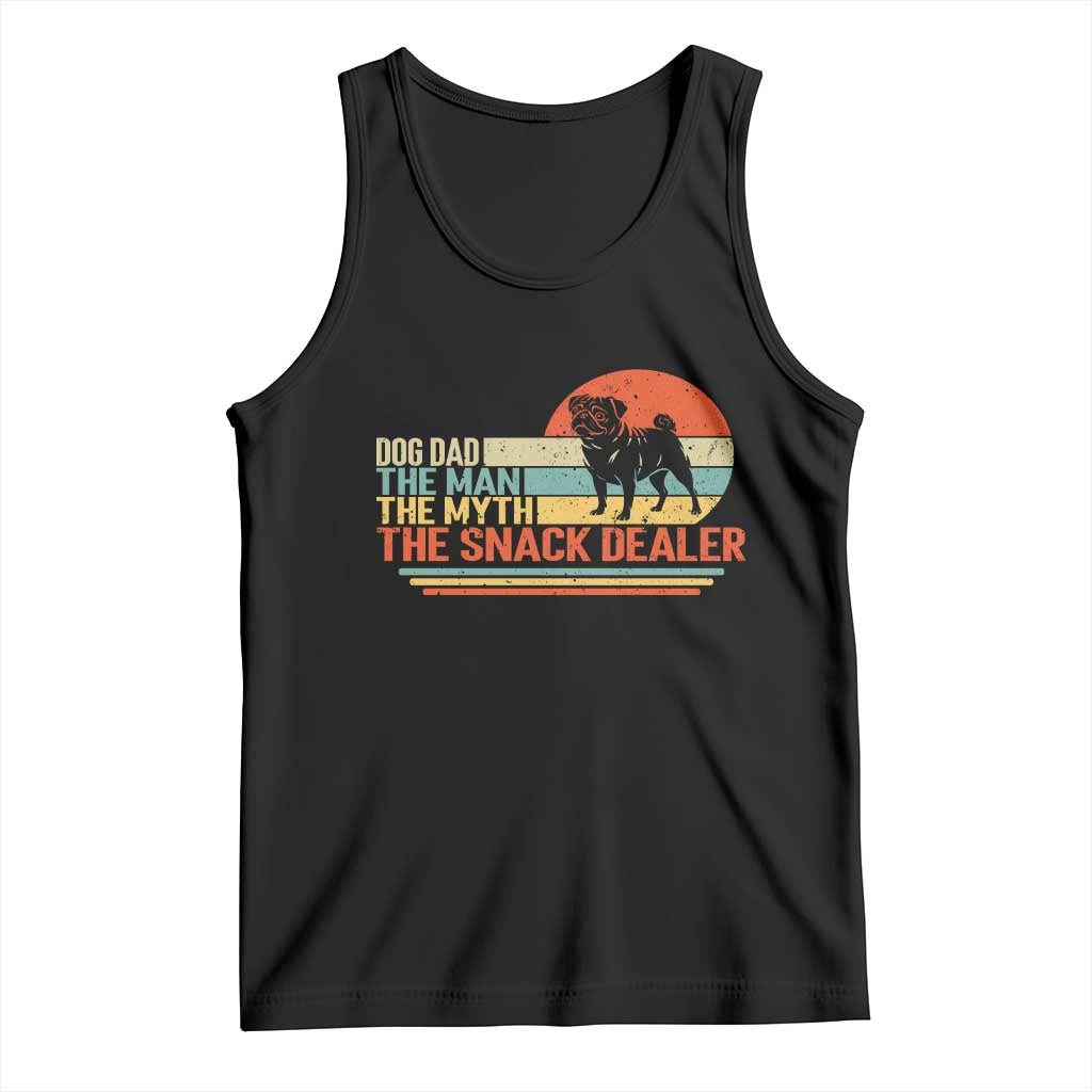 Vintage Dog Dad Tank Top The Man The Myth The Snack Dealer TS12 Black Print Your Wear