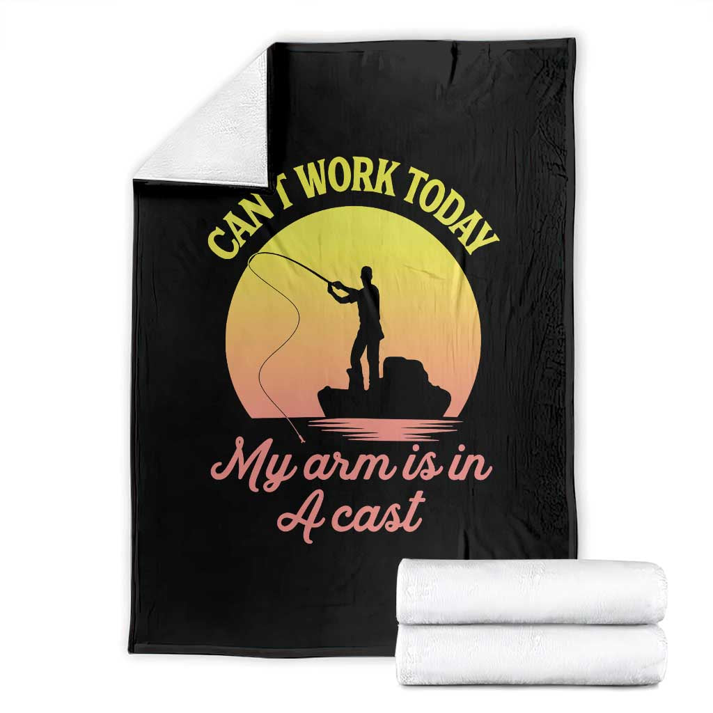 Funny Fishing Enthusiast Gift Throw Blanket I Cant Work Today My Arm Is In A Cast TS12 Black Print Your Wear