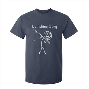 Funny Angler Gift T Shirt For Kid No Fishing Today TS12 Navy Print Your Wear