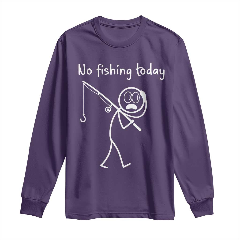 Funny Angler Gift Long Sleeve Shirt No Fishing Today TS12 Purple Print Your Wear
