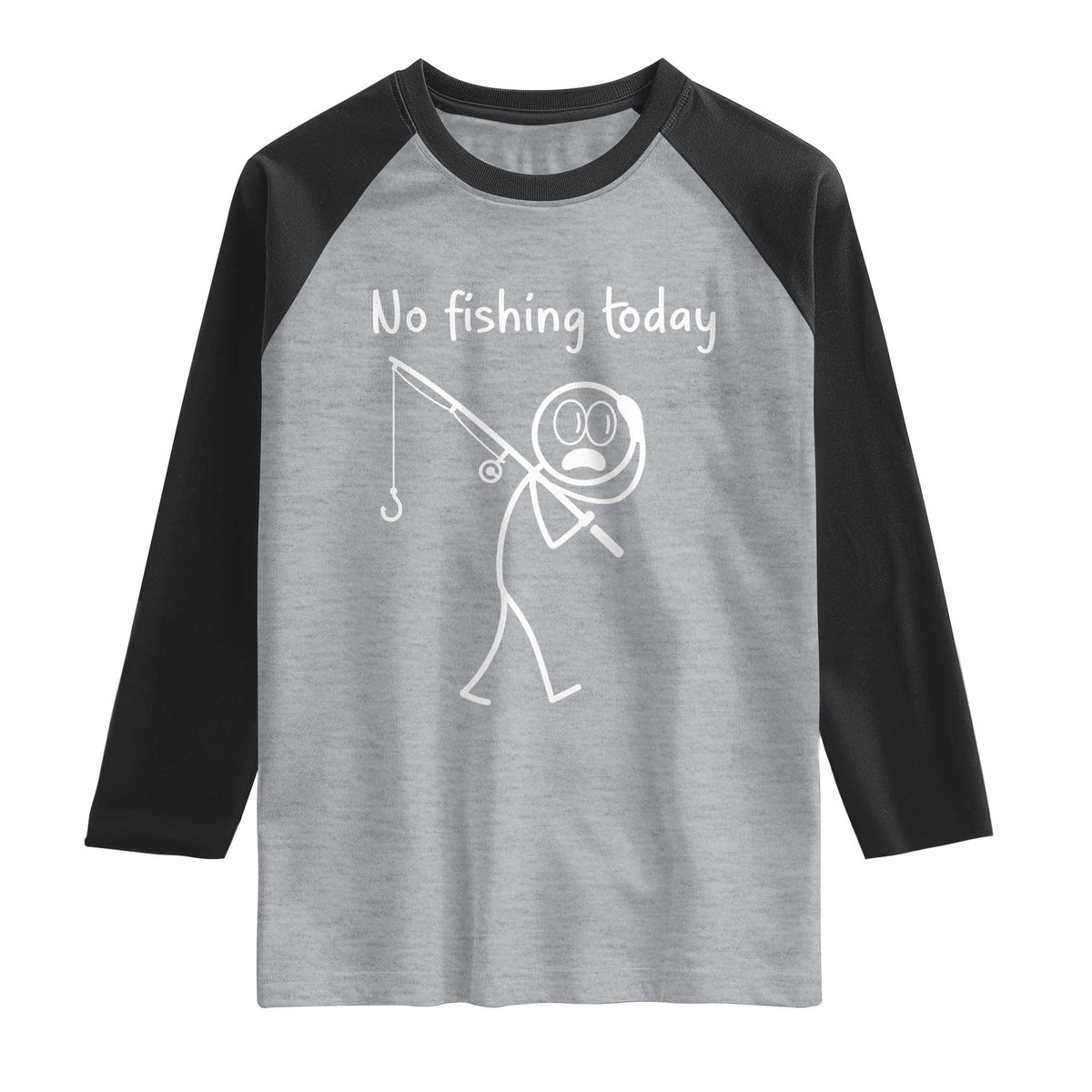 Funny Angler Gift Raglan Shirt No Fishing Today TS12 Heather Gray Black Print Your Wear