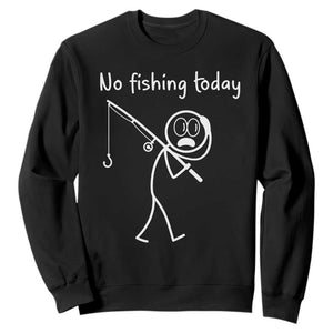 Funny Angler Gift Sweatshirt No Fishing Today TS12 Black Print Your Wear