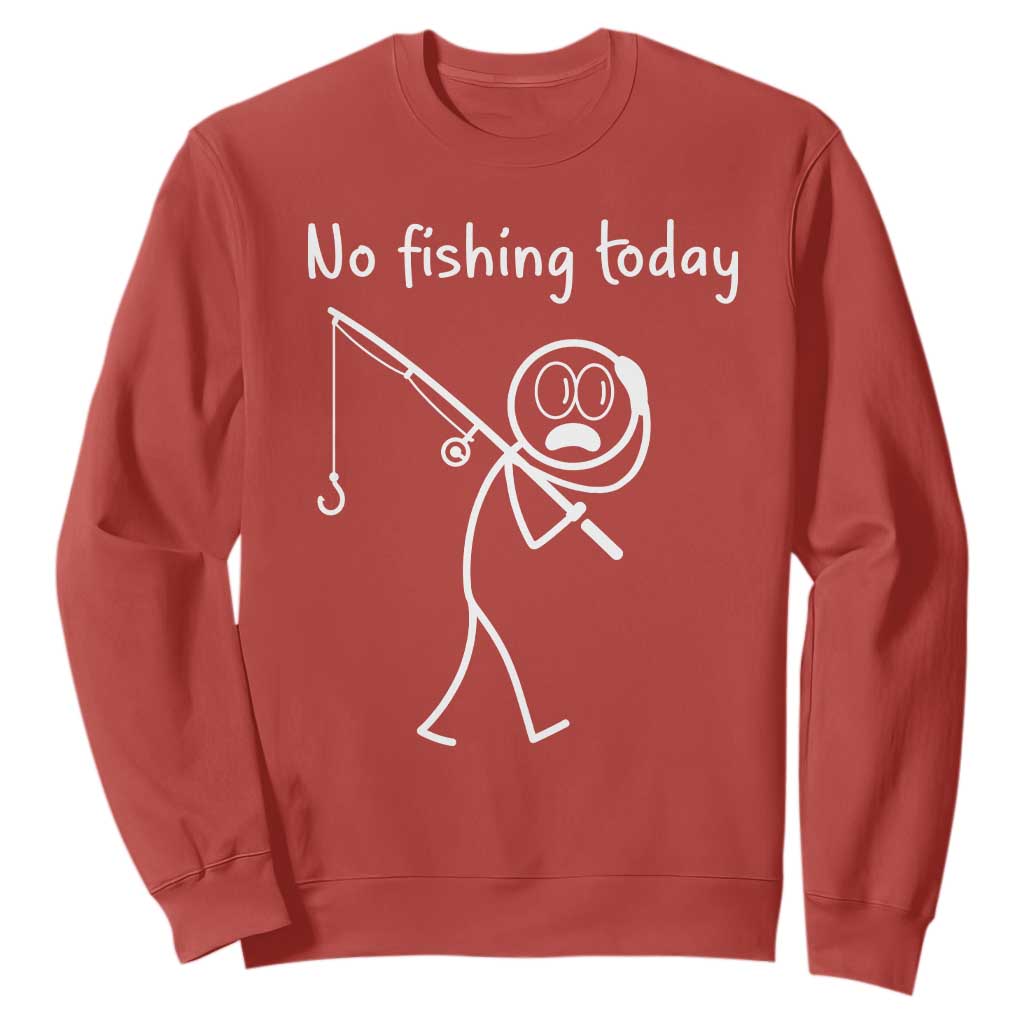 Funny Angler Gift Sweatshirt No Fishing Today TS12 Red Print Your Wear