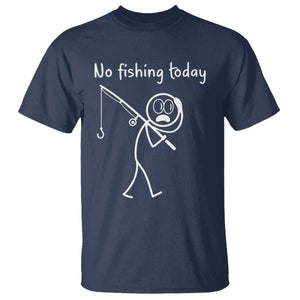 Funny Angler Gift T Shirt No Fishing Today TS12 Navy Print Your Wear