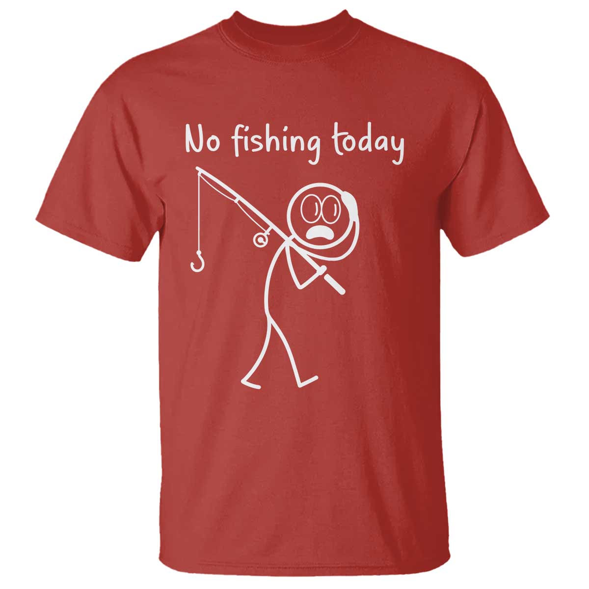 Funny Angler Gift T Shirt No Fishing Today TS12 Red Print Your Wear