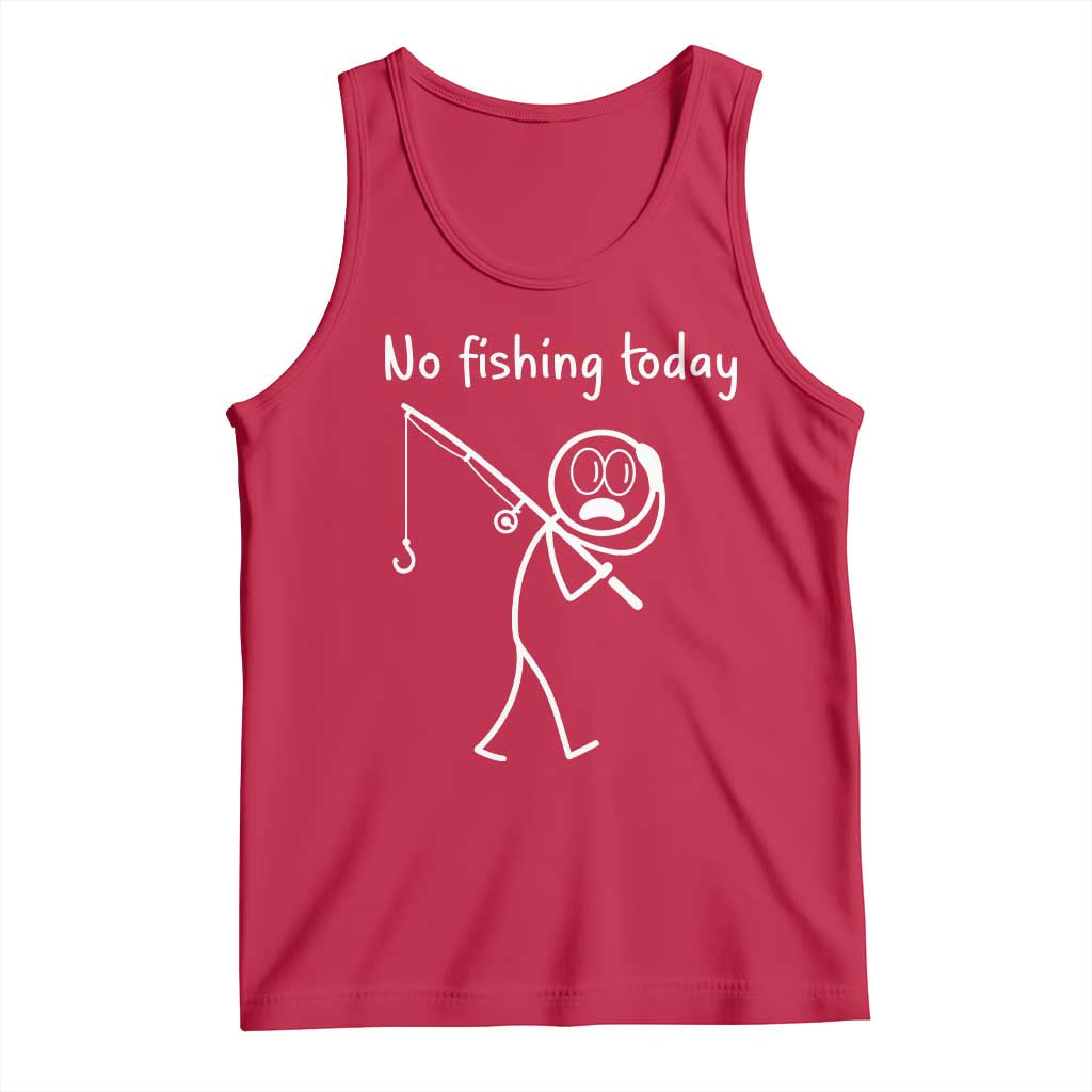 Funny Angler Gift Tank Top No Fishing Today TS12 Red Print Your Wear