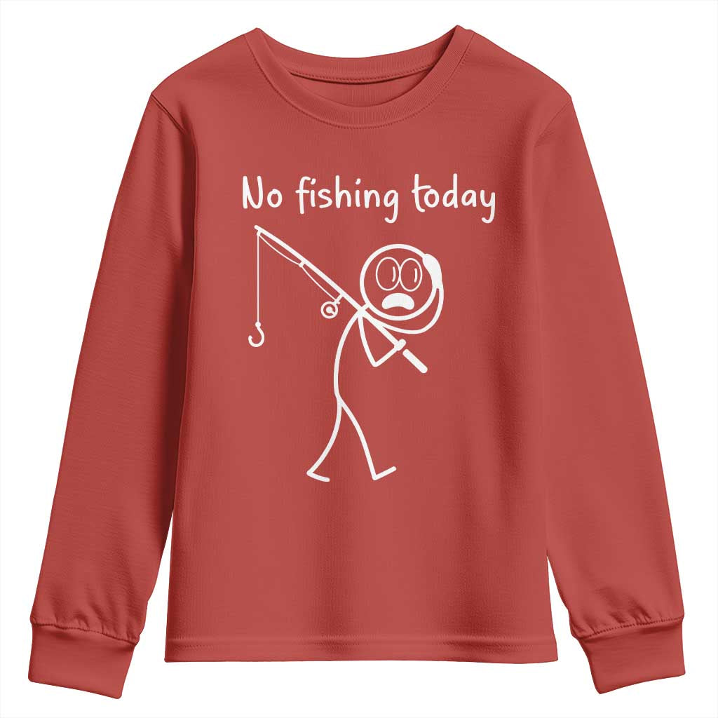 Funny Angler Gift Youth Sweatshirt No Fishing Today TS12 Red Print Your Wear