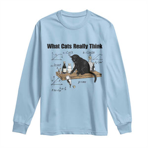 Funny Physics Cat Meme Long Sleeve Shirt What Cats Really Think TS12 Light Blue Print Your Wear