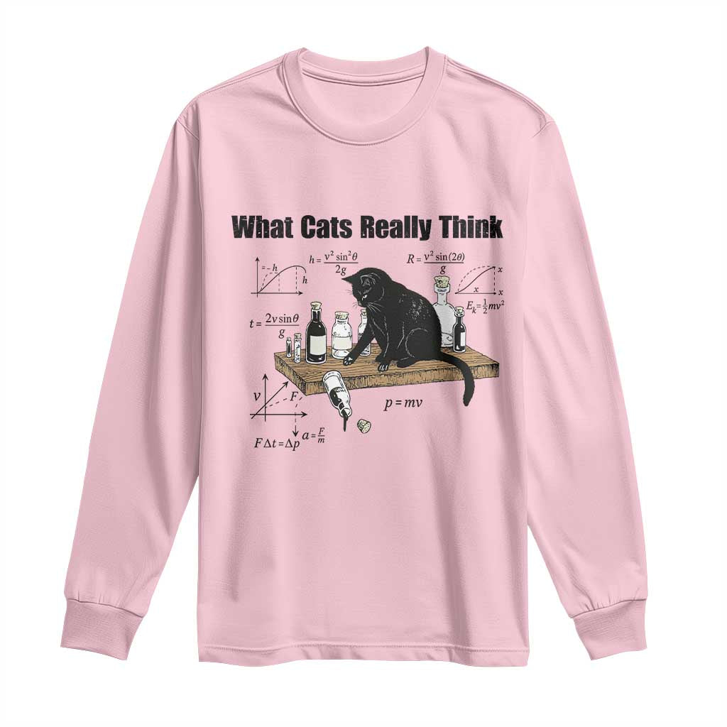 Funny Physics Cat Meme Long Sleeve Shirt What Cats Really Think TS12 Light Pink Print Your Wear