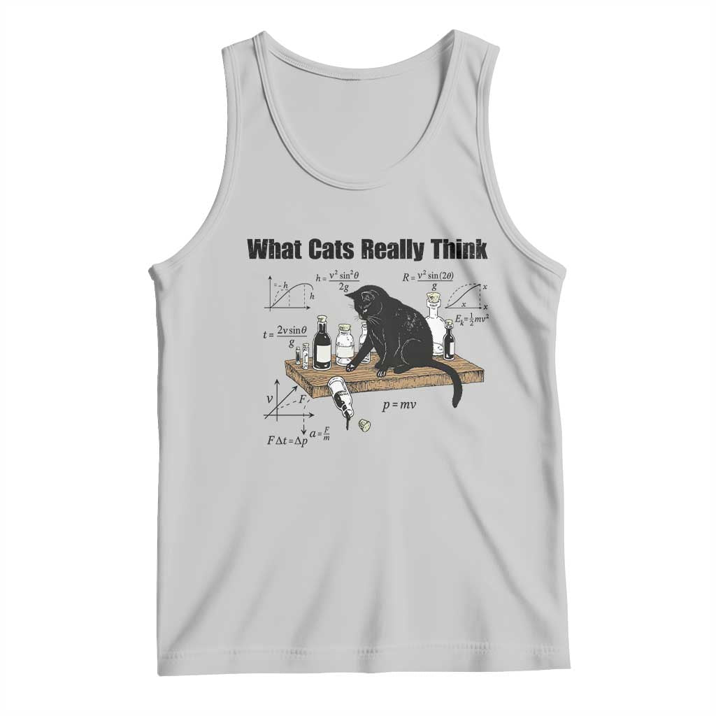 Funny Physics Cat Meme Tank Top What Cats Really Think TS12 Ash Print Your Wear