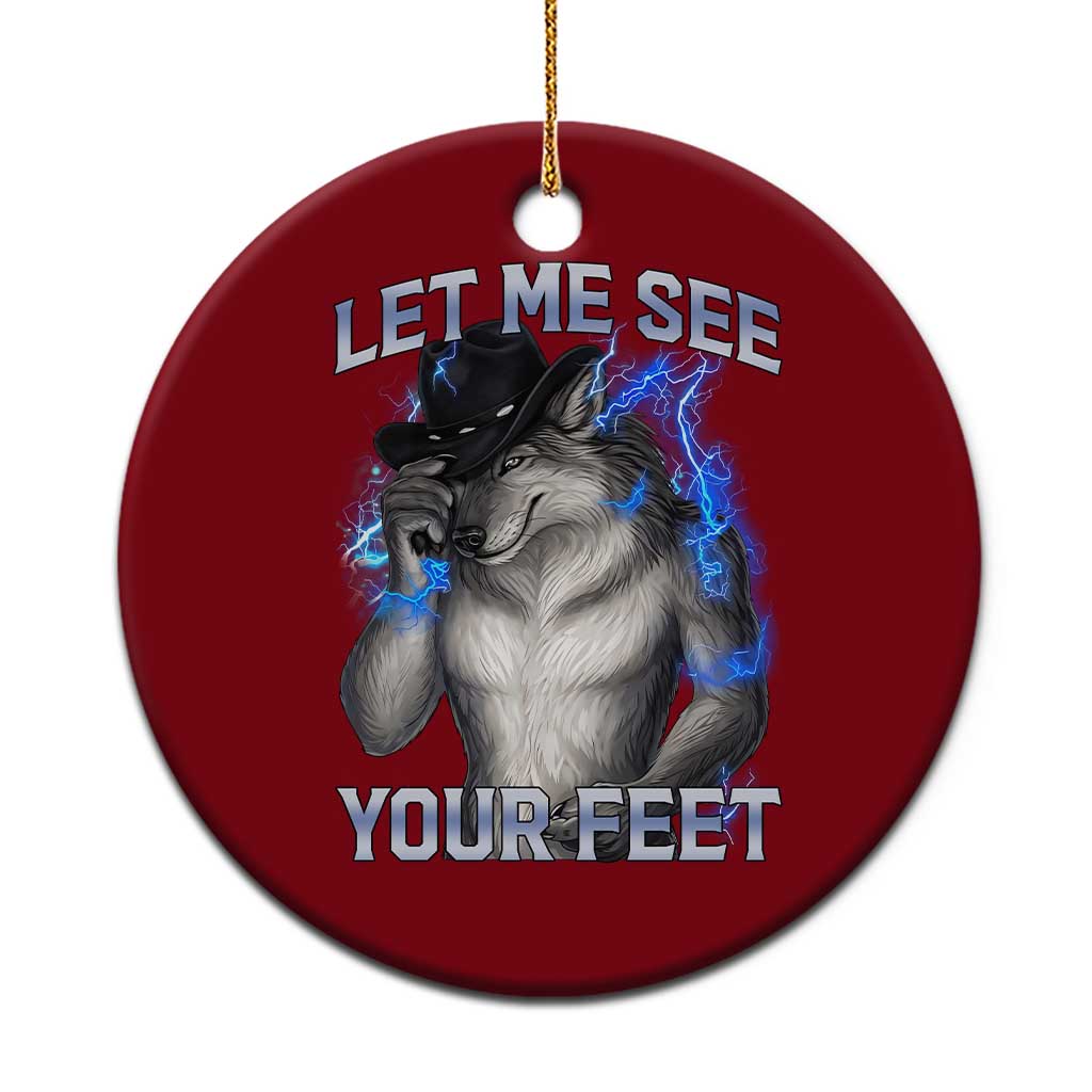Funny Alpha Wolf Ironic Meme Ceramic Ornament Let Me See Your Feet TS12 1pc Red Print Your Wear