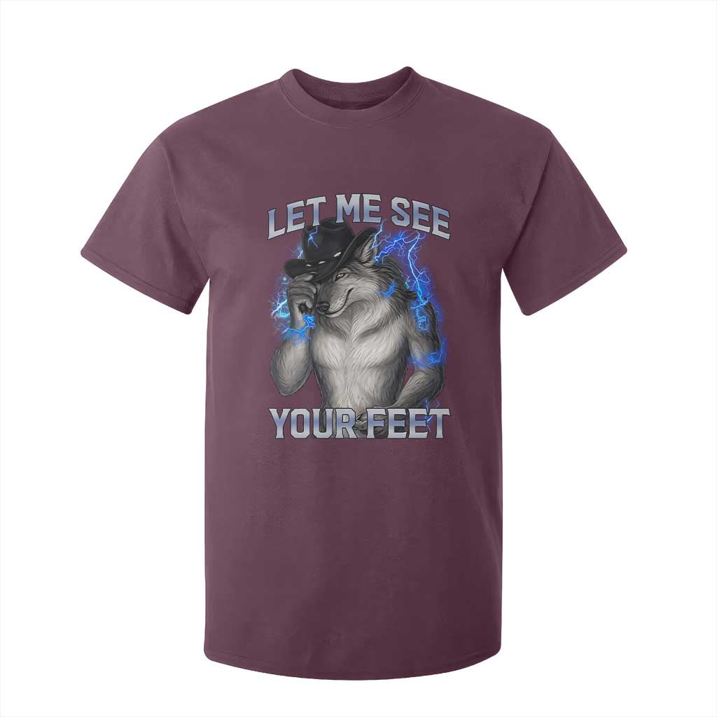 Funny Alpha Wolf Ironic Meme T Shirt For Kid Let Me See Your Feet TS12 Maroon Print Your Wear