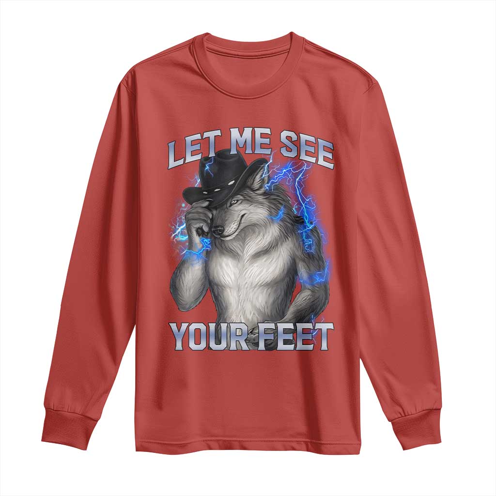 Funny Alpha Wolf Ironic Meme Long Sleeve Shirt Let Me See Your Feet TS12 Red Print Your Wear