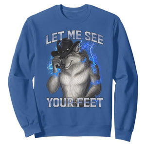 Funny Alpha Wolf Ironic Meme Sweatshirt Let Me See Your Feet TS12 Royal Blue Print Your Wear