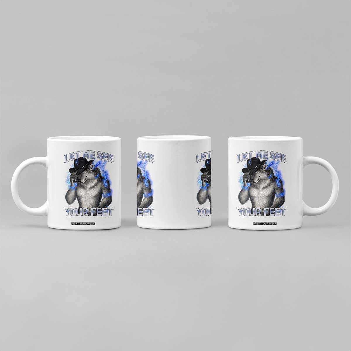 Funny Alpha Wolf Ironic Meme Coffee Mug Let Me See Your Feet TS12 Print Your Wear