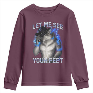 Funny Alpha Wolf Ironic Meme Youth Sweatshirt Let Me See Your Feet TS12 Maroon Print Your Wear