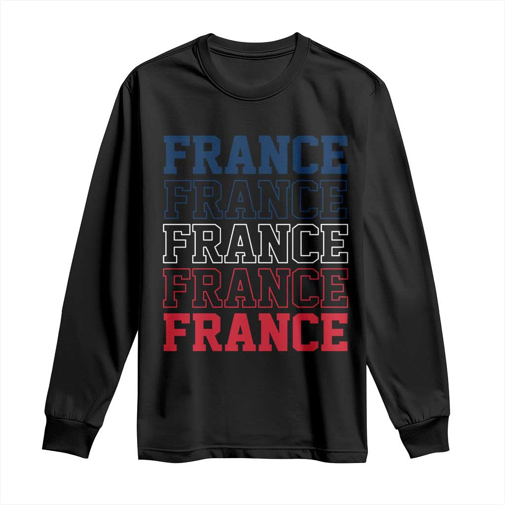 France Pride French Flag Patriotic Supporter Long Sleeve Shirt TS12 Black Print Your Wear
