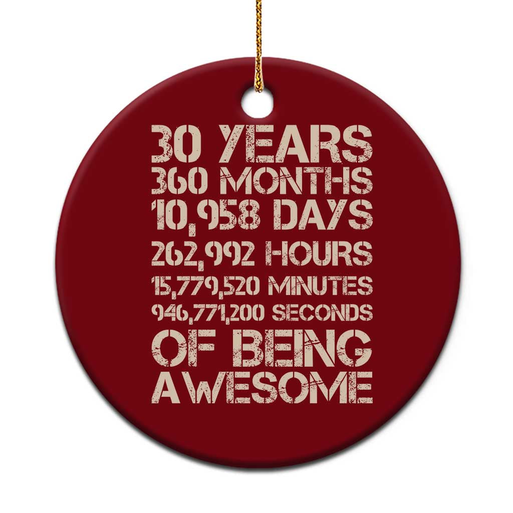 Vintage 30th Birthday Gift Ceramic Ornament 30 Years Of Being Awesome TS12 1pc Red Print Your Wear