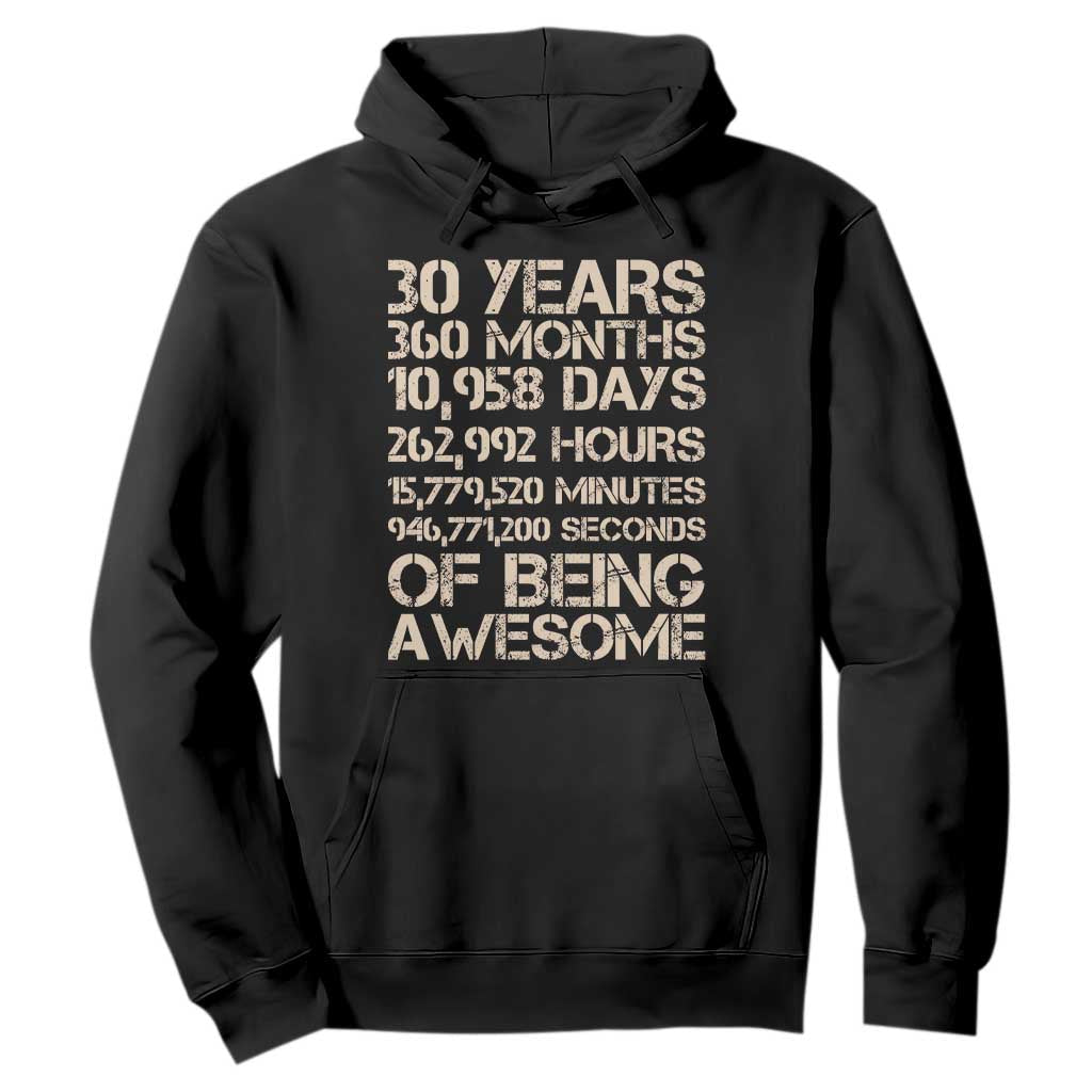 Vintage 30th Birthday Gift Hoodie 30 Years Of Being Awesome TS12 Black Print Your Wear