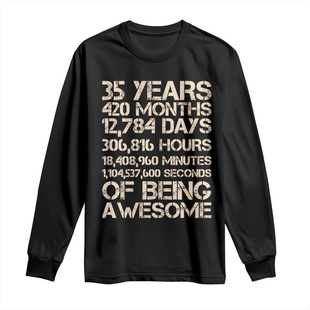 Vintage 35th Birthday Gift Long Sleeve Shirt 35 Years Of Being Awesome TS12 Black Print Your Wear