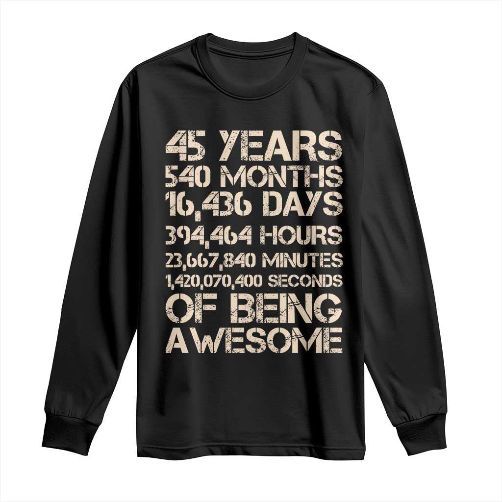 Vintage 45th Birthday Gift Long Sleeve Shirt 45 Years Of Being Awesome TS12 Black Print Your Wear