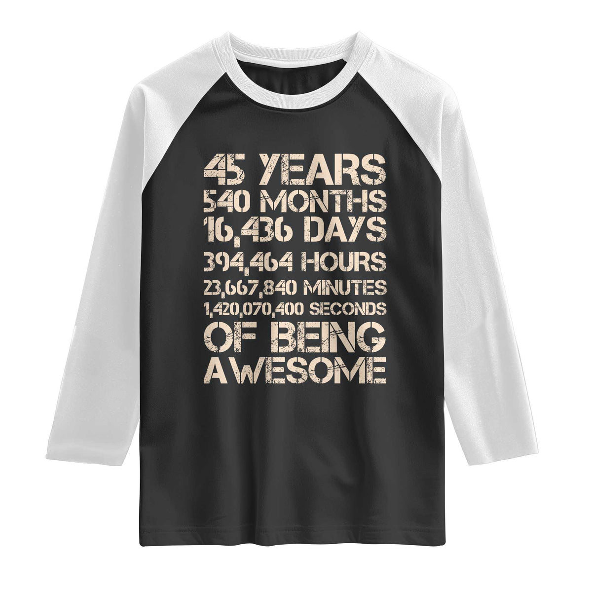 Vintage 45th Birthday Gift Raglan Shirt 45 Years Of Being Awesome TS12 Black White Print Your Wear