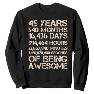 Vintage 45th Birthday Gift Sweatshirt 45 Years Of Being Awesome TS12 Black Print Your Wear