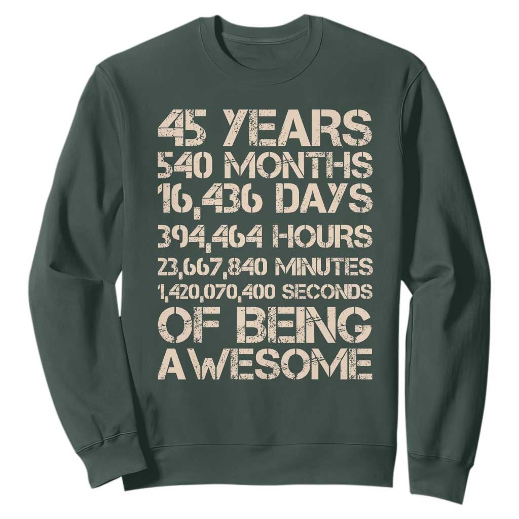 Vintage 45th Birthday Gift Sweatshirt 45 Years Of Being Awesome TS12 Dark Forest Green Print Your Wear