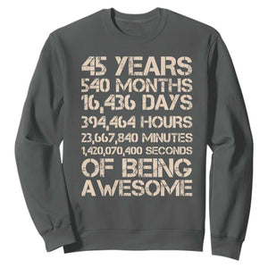 Vintage 45th Birthday Gift Sweatshirt 45 Years Of Being Awesome TS12 Dark Heather Print Your Wear
