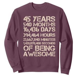 Vintage 45th Birthday Gift Sweatshirt 45 Years Of Being Awesome TS12 Maroon Print Your Wear