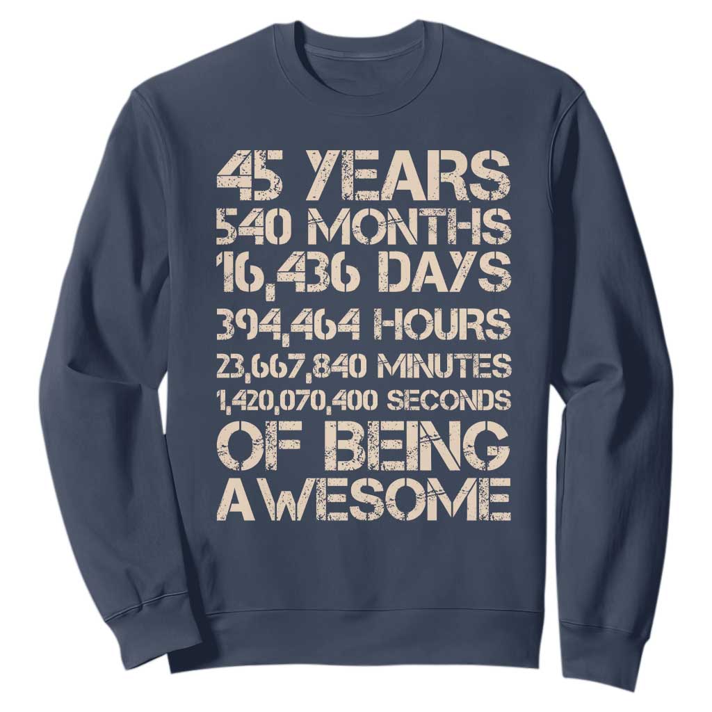 Vintage 45th Birthday Gift Sweatshirt 45 Years Of Being Awesome TS12 Navy Print Your Wear