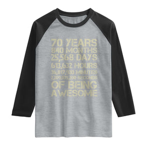 Vintage 70th Birthday Gift Raglan Shirt 70 Years Of Being Awesome TS12 Heather Gray Black Print Your Wear