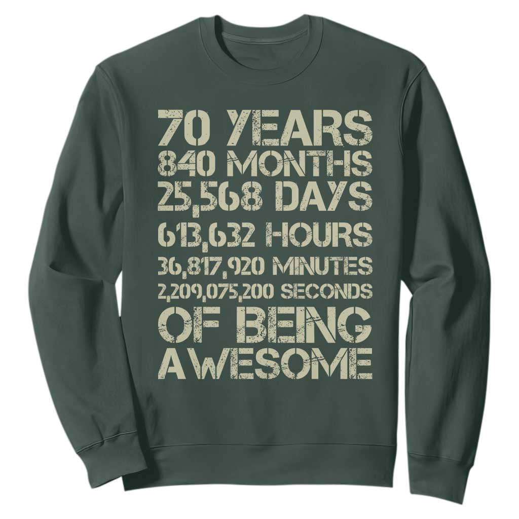Vintage 70th Birthday Gift Sweatshirt 70 Years Of Being Awesome TS12 Dark Forest Green Print Your Wear
