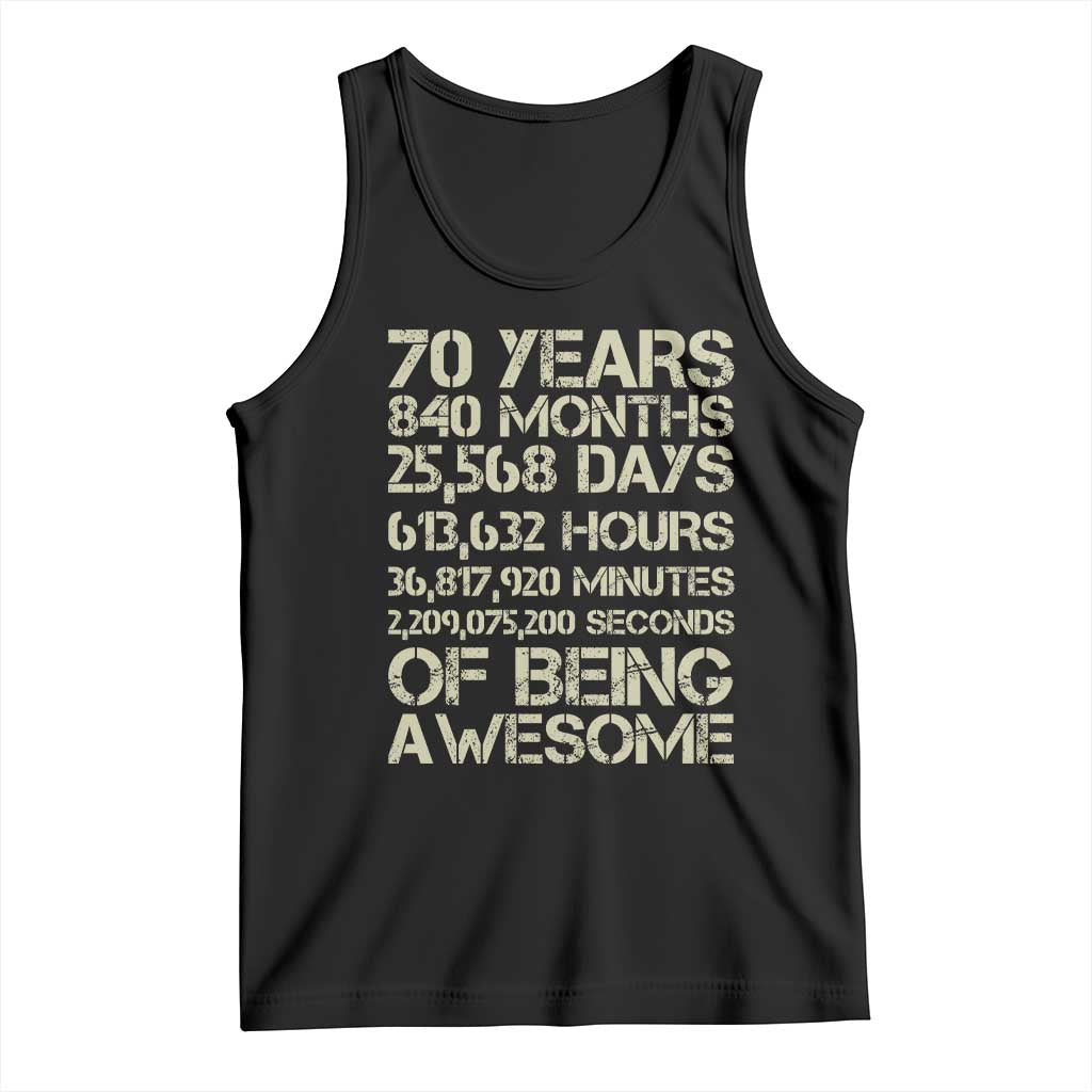 Vintage 70th Birthday Gift Tank Top 70 Years Of Being Awesome TS12 Black Print Your Wear