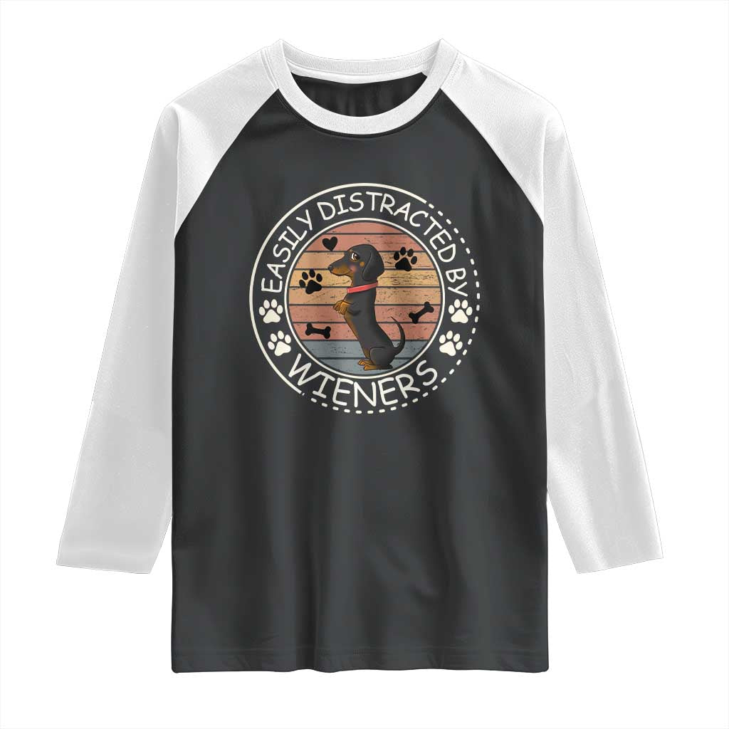 Easily Distracted By Wieners Raglan Shirt Dachshund Dog Lover Retro Sunset TS12 Black White Print Your Wear