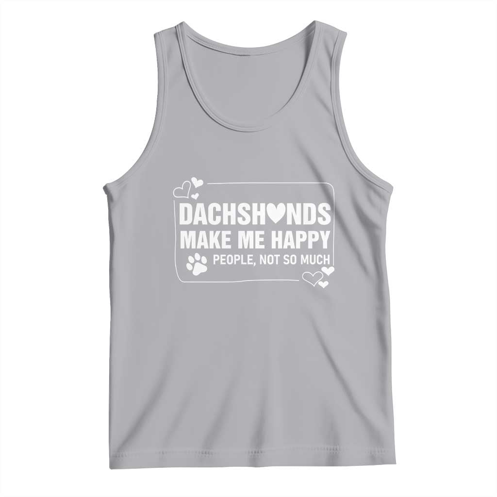 Dog Lover Tank Top Dachshunds Make Me Happy Quote TS12 Athletic Heather Print Your Wear