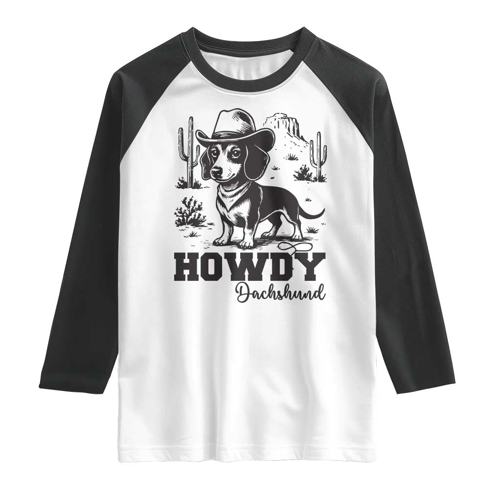 Funny Cowboy Dog Raglan Shirt Howdy Dachshund Vintage Western TS12 White Black Print Your Wear