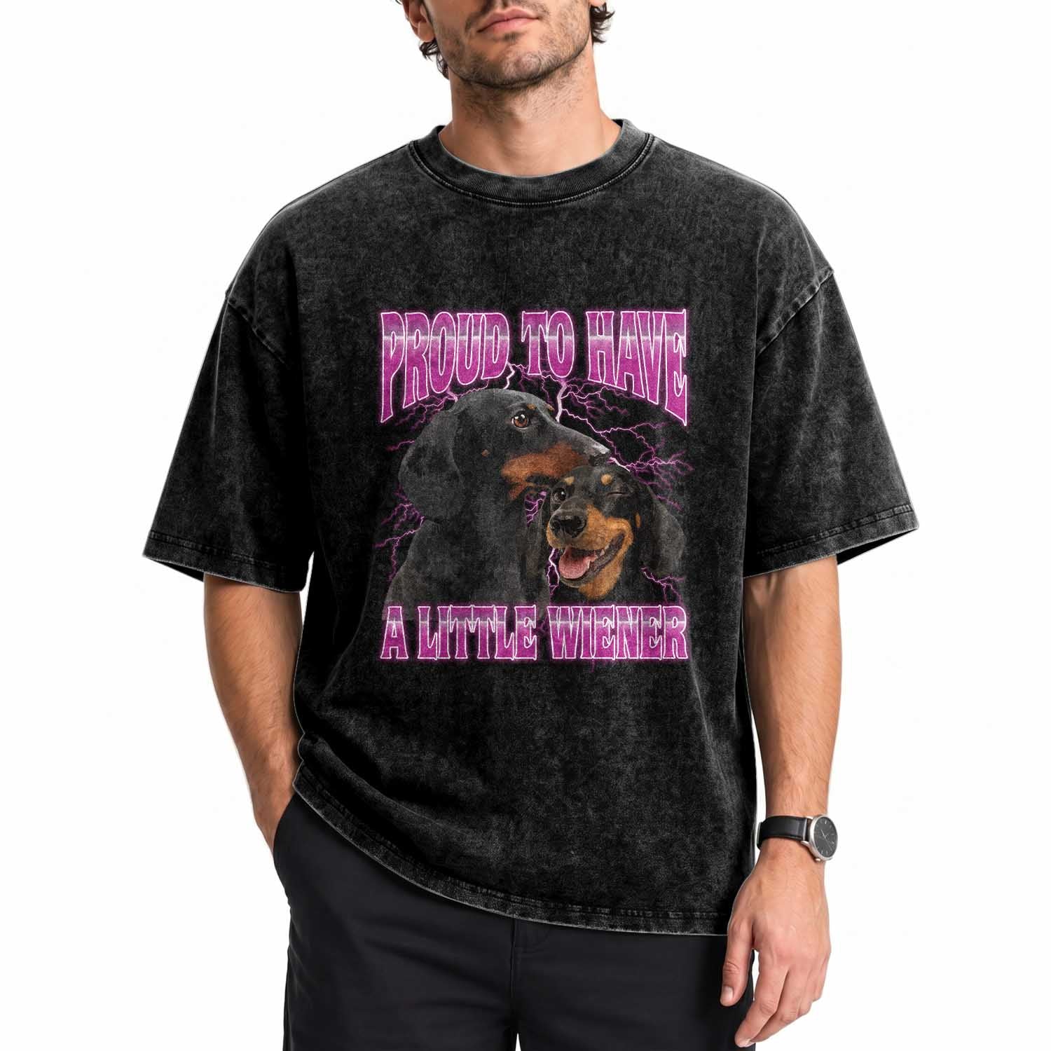 Funny Dachshund Dog Meme Washed Cotton T-Shirt Proud To Have A Little Wiener