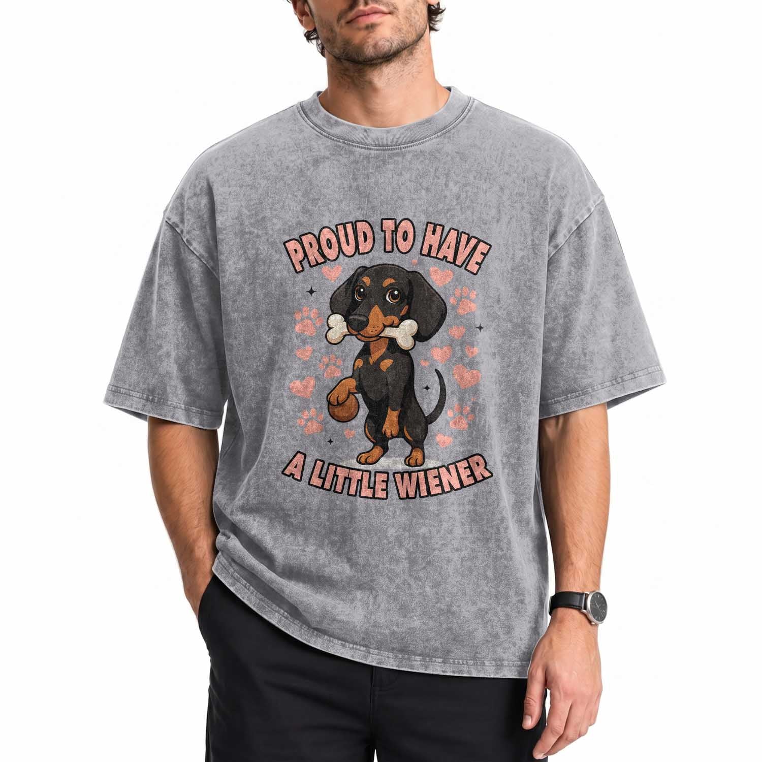 Dachshund Dog Lover Washed Cotton T-Shirt Proud To Have A Little Wiener