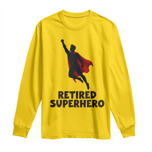 Retired Superhero Retirement Gift Long Sleeve Shirt Flying Red Cape Silhouette Graphic TS12 Daisy Print Your Wear