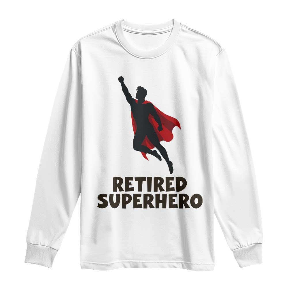 Retired Superhero Retirement Gift Long Sleeve Shirt Flying Red Cape Silhouette Graphic TS12 White Print Your Wear