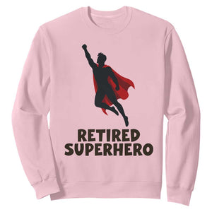 Retired Superhero Retirement Gift Sweatshirt Flying Red Cape Silhouette Graphic TS12 Light Pink Print Your Wear