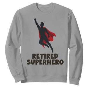 Retired Superhero Retirement Gift Sweatshirt Flying Red Cape Silhouette Graphic TS12 Sport Gray Print Your Wear