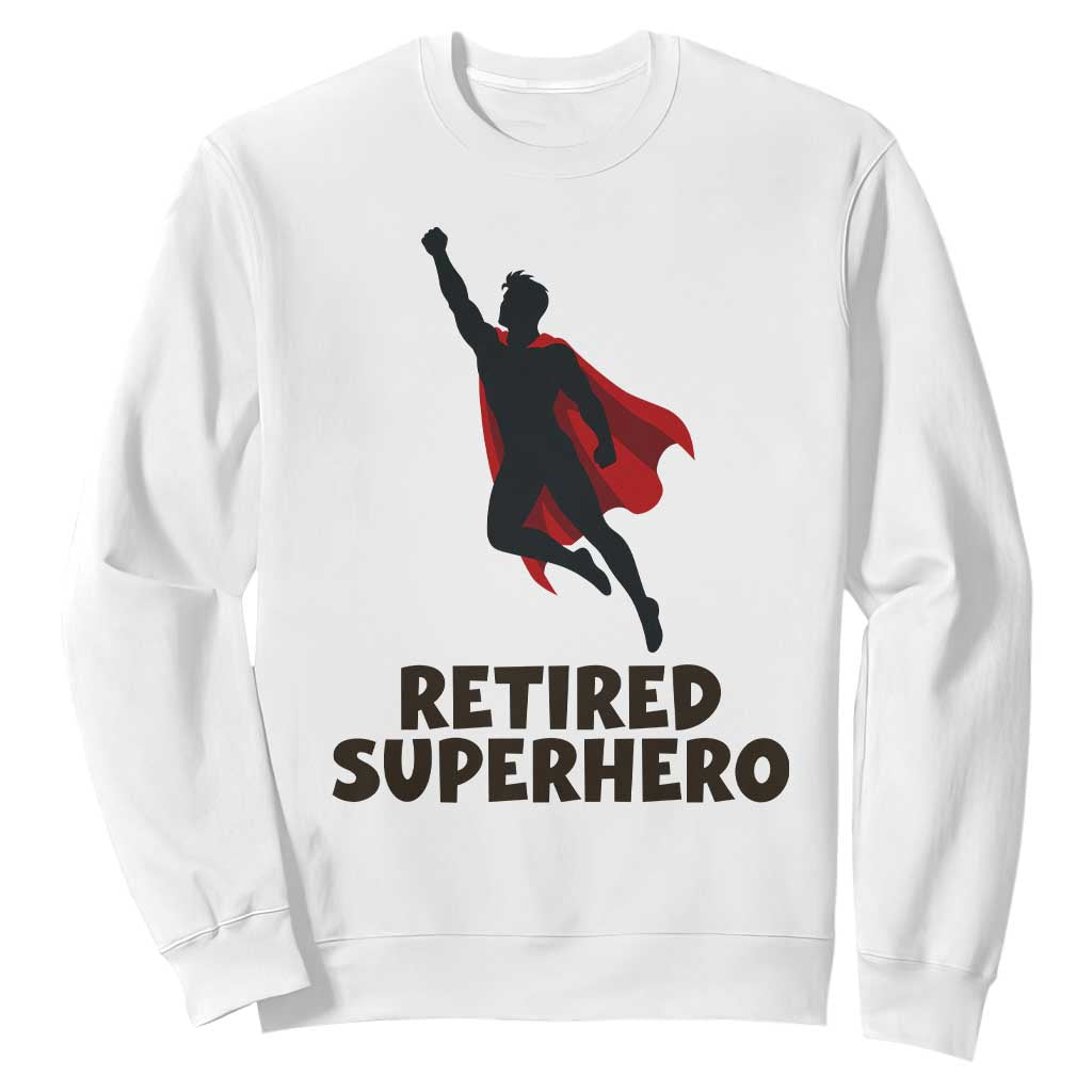 Retired Superhero Retirement Gift Sweatshirt Flying Red Cape Silhouette Graphic TS12 White Print Your Wear