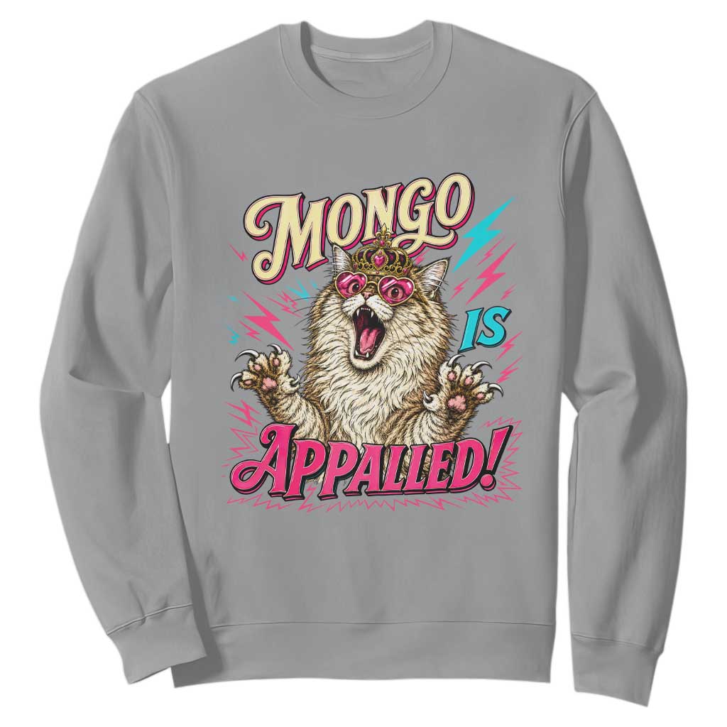 Funny Mongo Is Appalled Angry Princess Cat Sweatshirt Sci Fi Book Lover Geeky Gift