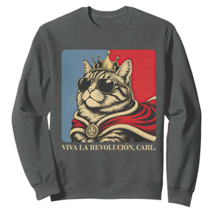 Viva La Revolucion Carl Sweatshirt Funny Royal Princess Cat Meme Gift