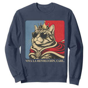 Viva La Revolucion Carl Sweatshirt Funny Royal Princess Cat Meme Gift