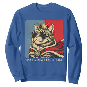 Viva La Revolucion Carl Sweatshirt Funny Royal Princess Cat Meme Gift