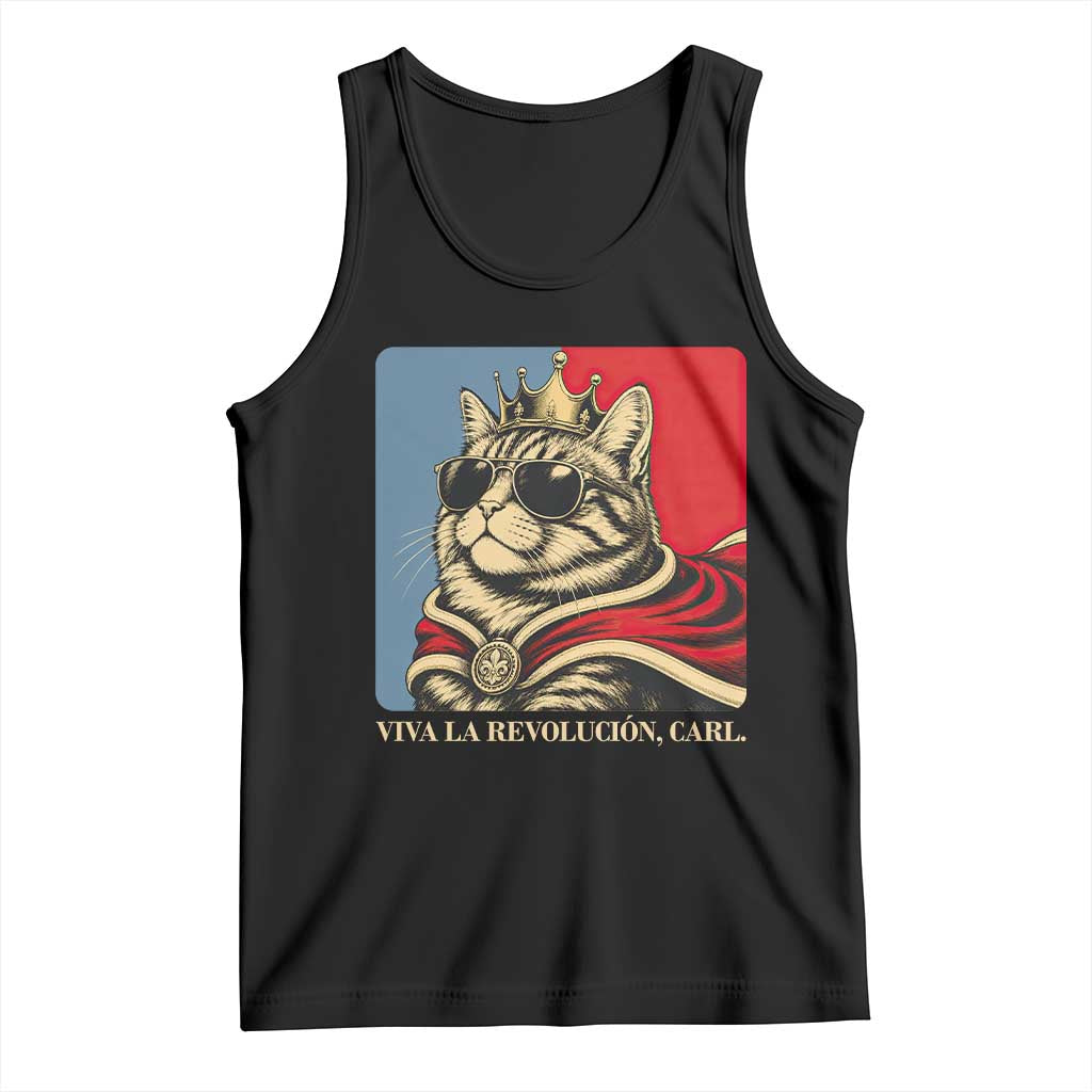 Viva La Revolucion Carl Tank Top Funny Royal Princess Cat Meme Gift