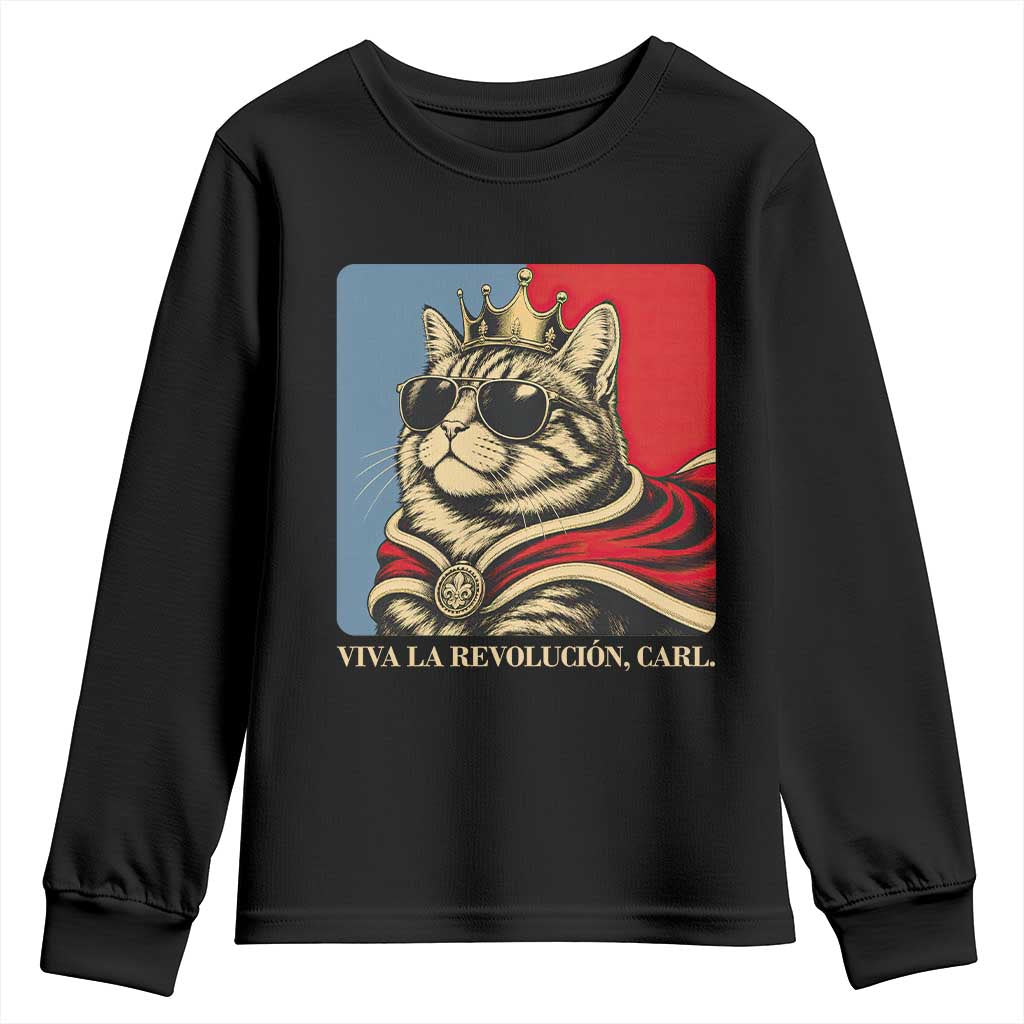 Viva La Revolucion Carl Youth Sweatshirt Funny Royal Princess Cat Meme Gift